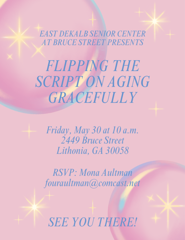 Flipping the Script on Aging Gracefully East Dekalb senior center at bruce street